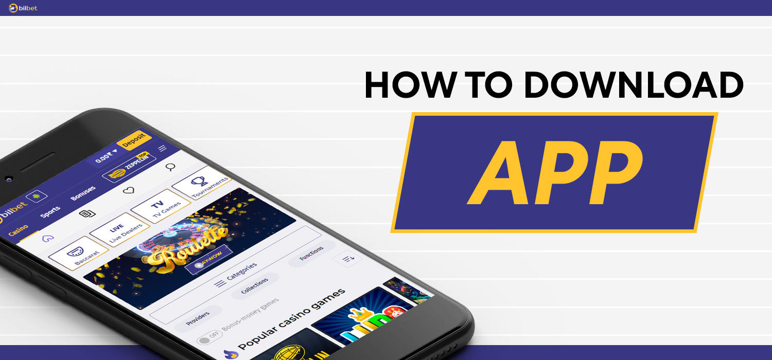 how to download the bilbet app for android and ios