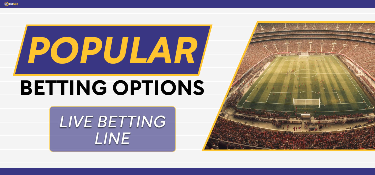popular betting options at bilbet